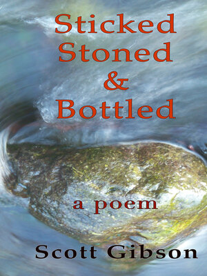 cover image of Sticked, Stoned & Bottled
